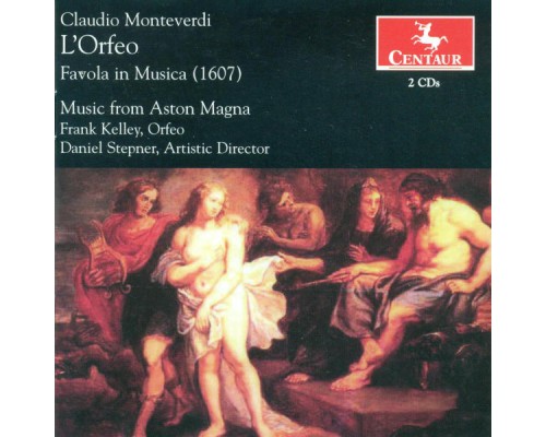 Alessandro Striggio - Claudio Monteverdi - Monteverdi, C.: Orfeo (L') [Opera] (Alessandro Striggio - Claudio Monteverdi)