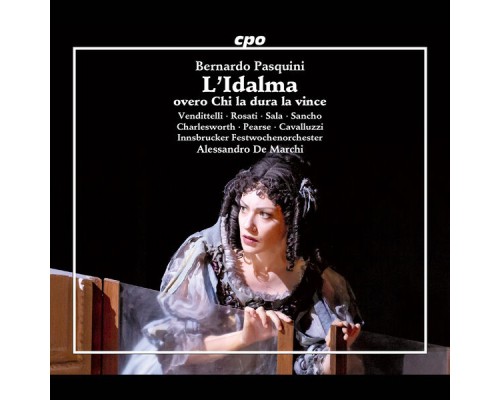 Alessandro de Marchi, Innsbrucker Festwochenorchester, Arianna Vendittelli - Pasquini: L'Idalma, ovvero chi la dura la vince (Live)