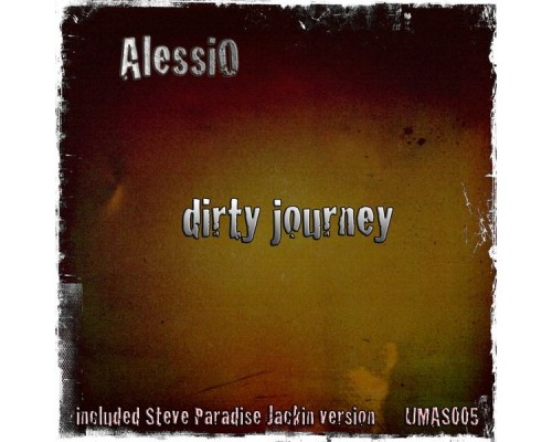 Alessio - Dirty Journey