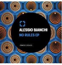 Alessio Bianchi - No Rules