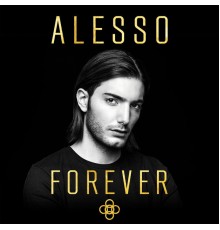 Alesso - Forever (Deluxe)