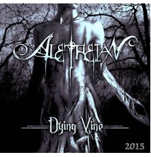 Aletheian - Dying Vine