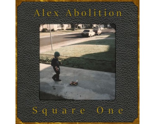 Alex Abolition - Square One