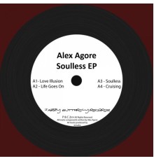 Alex Agore - Soulless Ep