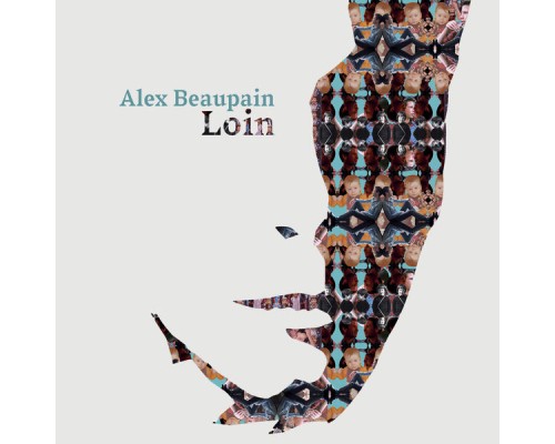 Alex Beaupain - Loin