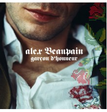 Alex Beaupain - Garçon D'Honneur