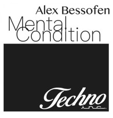 Alex Bessofen - Mental Condition EP