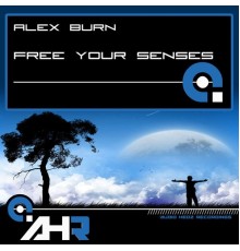 Alex Burn - Free Your Senses