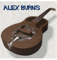 Alex Burns - The Blues Is Here to Stay