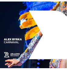 Alex Byrka - Carnaval