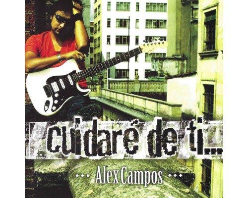 Alex Campos - Cuidaré de Ti