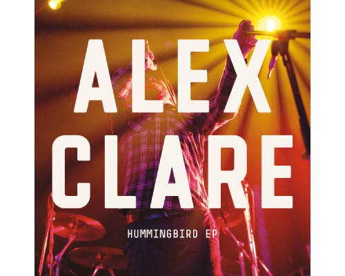 Alex Clare - Humming Bird EP