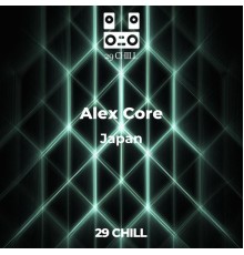 Alex Core - Japan
