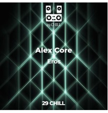 Alex Core - Eros