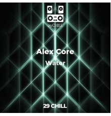 Alex Core - Water