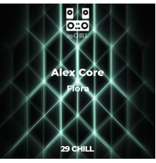 Alex Core - Flora