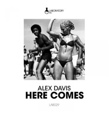 Alex Davis - Here Comes