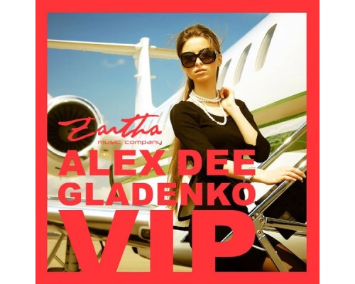 Alex Dee Gladenko - Vip