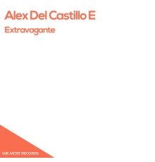 Alex Del Castillo E - Extravagante