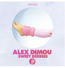 Alex Dimou - Sweet Berries