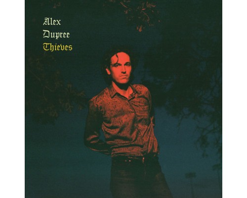 Alex Dupree - Thieves