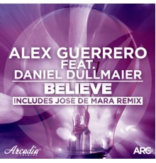 Alex Guerrero - Believe