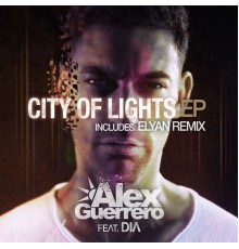 Alex Guerrero - City of Lights