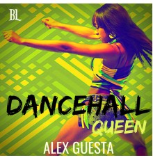 Alex Guesta - Dancehall Queen