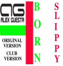 Alex Guesta - Born Slippy