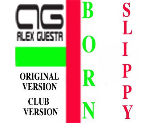 Alex Guesta - Born Slippy