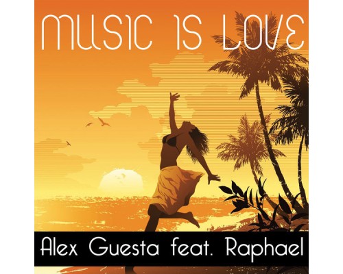 Alex Guesta - Music Is Love