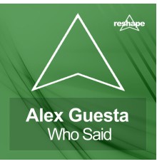 Alex Guesta - Who Said