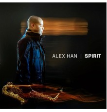 Alex Han - Spirit