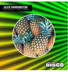 Alex Harrington - Go Loco