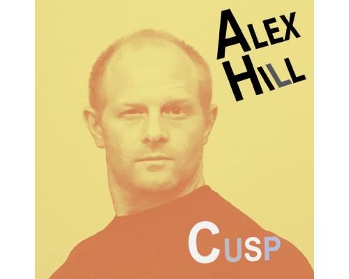 Alex Hill - Cusp Alex Hill - Cusp