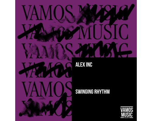 Alex Inc - Swinging Rhythm