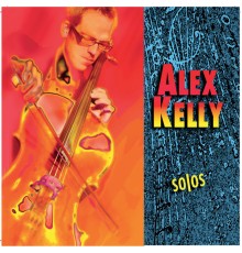 Alex Kelly - Solos