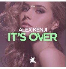 Alex Kenji - It's Over