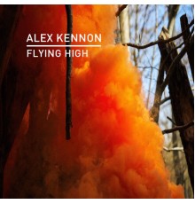 Alex Kennon - Flying High