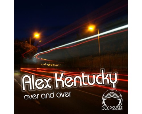 Alex Kentucky - Over and Over