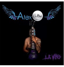 Alex Le Bail - La vie