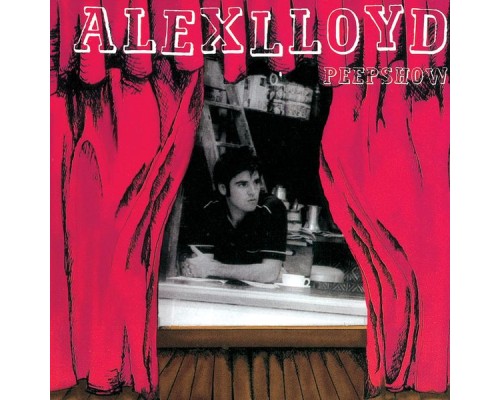 Alex Lloyd - Peepshow