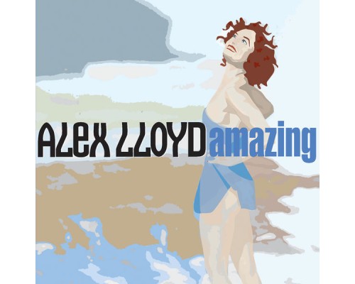 Alex Lloyd - Amazing