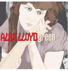 Alex Lloyd - Green