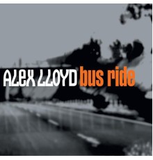 Alex Lloyd - Bus Ride