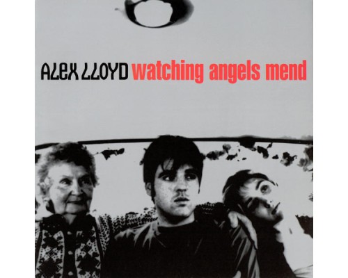 Alex Lloyd - Watching Angels Mend