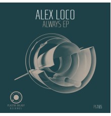 Alex Loco - Always EP