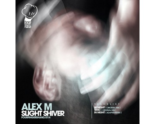 Alex M - Slight Shiver