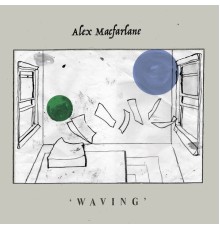 Alex Macfarlane - Waving