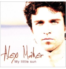 Alex Maher - My Little Sun